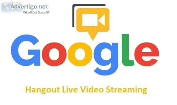 Google Hangouts Live Video Streaming Services  in India
