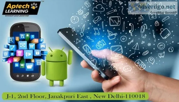 Best Android Course in Aptech janakpuri east