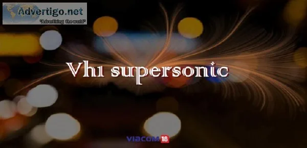 What makes you watch Vh1 supersonic