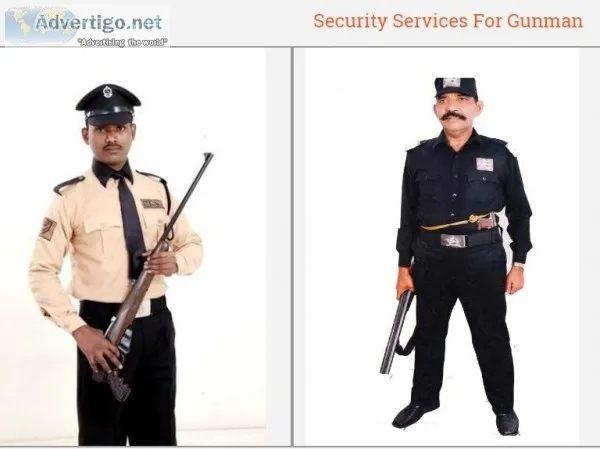 Security services for gunman  91 9868932374  Security services f