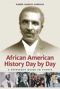 African American History Day by Day A Reference Guide to Events