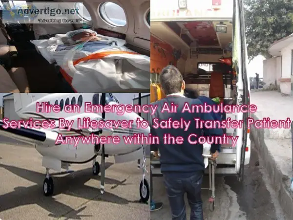 Air Ambulance in Dibrugarh Assist Medical Patient Thoroughly