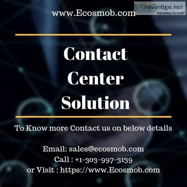 Intensify Experience with Ecosmob s Contact Center Solution