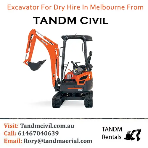 Excavator For Dry Hire In Melbourne From TANDM Civil