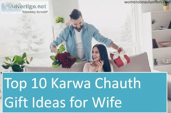 Top 10 Karwa Chauth Gifts  For Wife