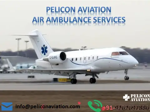 Budget Air Ambulance service in Patna by Pelicon Aviation