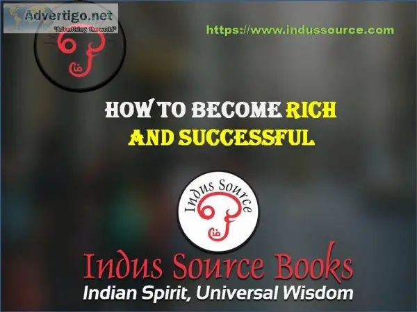 How to Become Rich and Successful