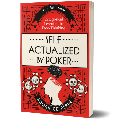 [Free Kindle eBook] Self-Actualized by Poker The Path from Categ