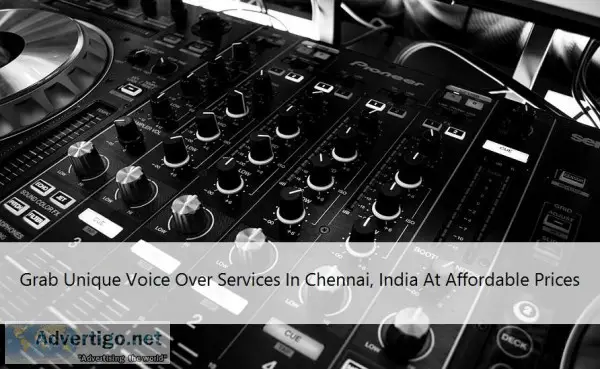 Grab Unique Voice Over Services In Chennai India At Affordable P