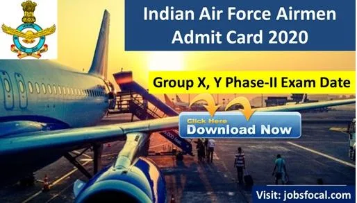 Indian Air Force Airmen Admit Card 2020 Group X Y Phase-II Exam 