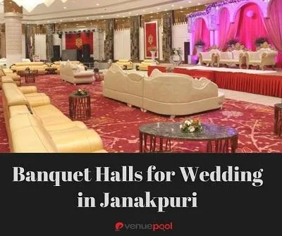 Banquet Halls for Wedding in Janakpuri