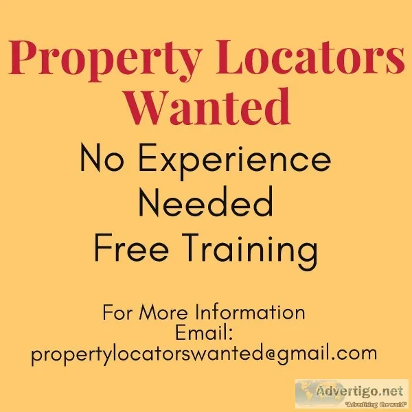 Property Locators Wanted No Experience Needed