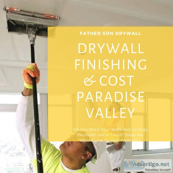 Drywall Finishing and Cost Paradise Valley AZ  Texture Estimate 