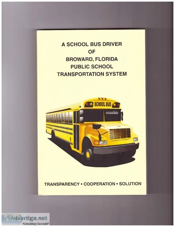 A SCHOOL BUS DRIVER OF BROWARD FLORIDA PUBLIC SCHOOL TRANSPORTAT