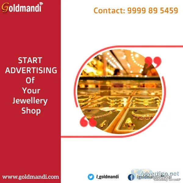 Start Promote Your gold Jewellery showroom at Goldmandi