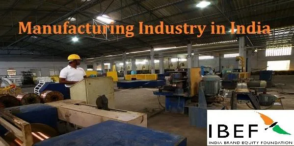 Indian Manufacturing Industry  Manufacturing Sector Growth