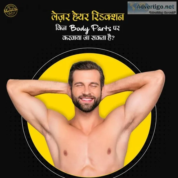 Cost of Full Body Laser Hair Removal in Delhi