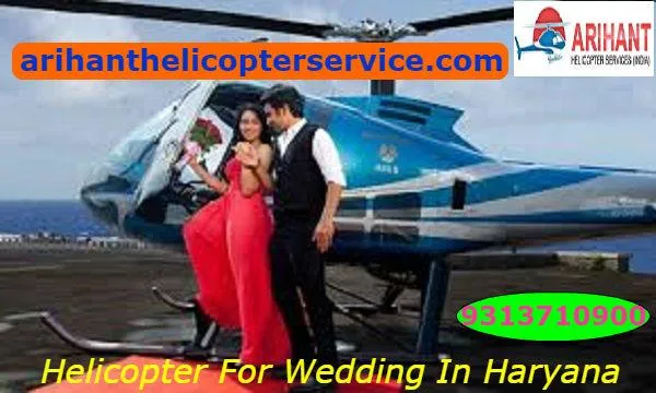 Hire A Comfortable Helicopter For Wedding In Haryana