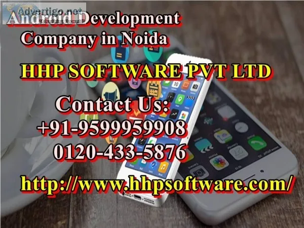 Knowing about Android Development Company in Noida 0120-433-5876