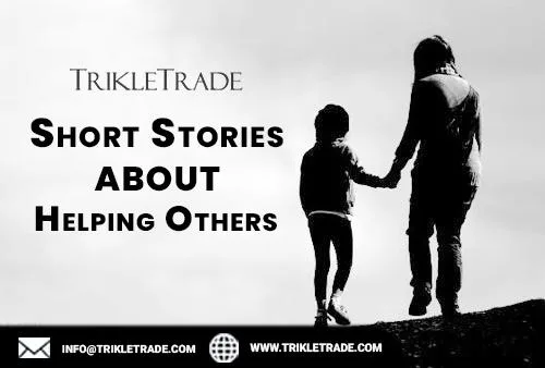 Short Stories about Helping Others