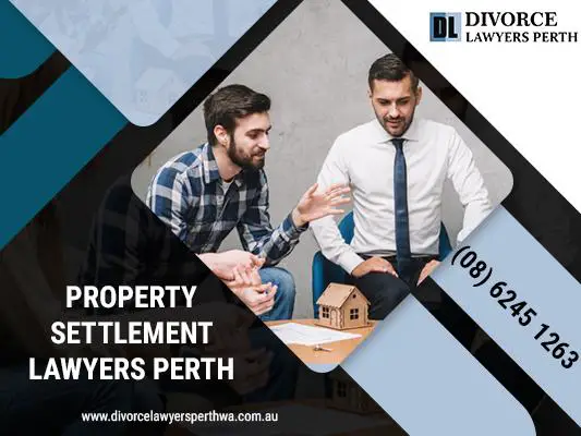 Are You Looking For Property Settlement Lawyers In Perth