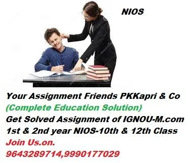 PK Kapri and Co NIOS We have best solved assignment of (NIOS IGN