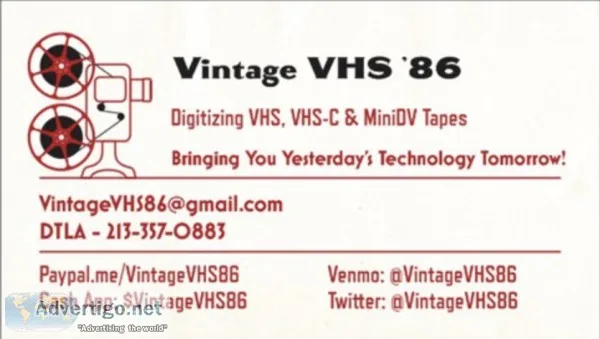 We digitize VHS VHS-C and MiniDV tapes (DTLA)