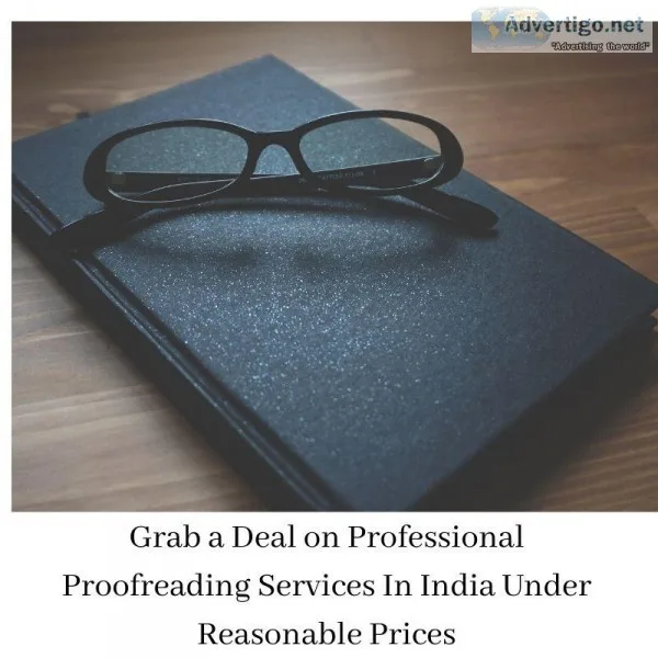 Grab a Deal on Professional Proofreading&nbspSe rvices In India 