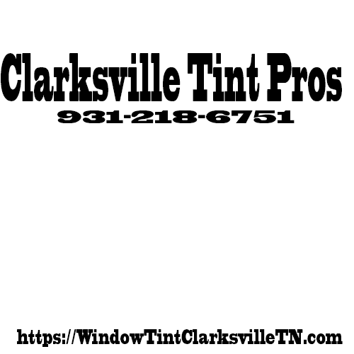 Clarksville Tint Pros
