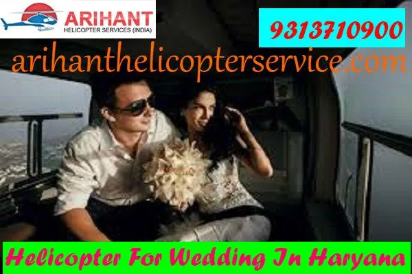 Modern Helicopter Booking For Wedding In Haryana