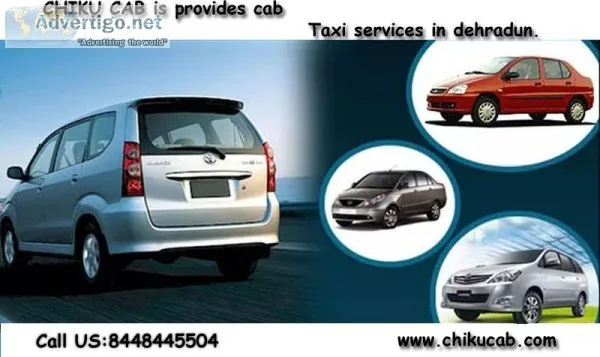 CHIKU CAB is provides taxi or car or cab services in Dehradun