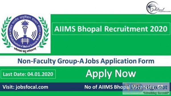 AIIMS Bhopal Recruitment 2020 (50) Non-Faculty Group-A Jobs Appl