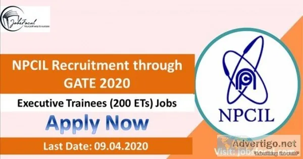 NPCIL Recruitment through GATE 2020 Executive Trainees (200 ETs)