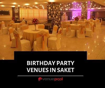 Birthday Party Venues in Saket