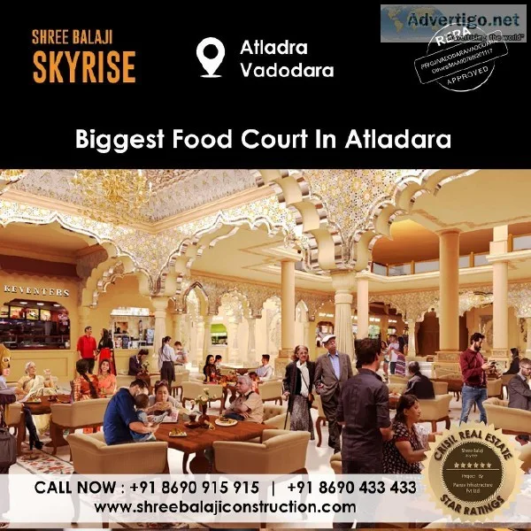 Take a break and grab a bite at Atladara s largest food court