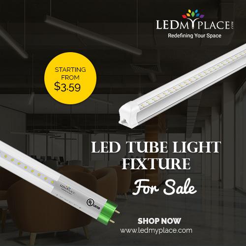 Choose The Best LED Tube Light Fixtures  For Indoor Lighting