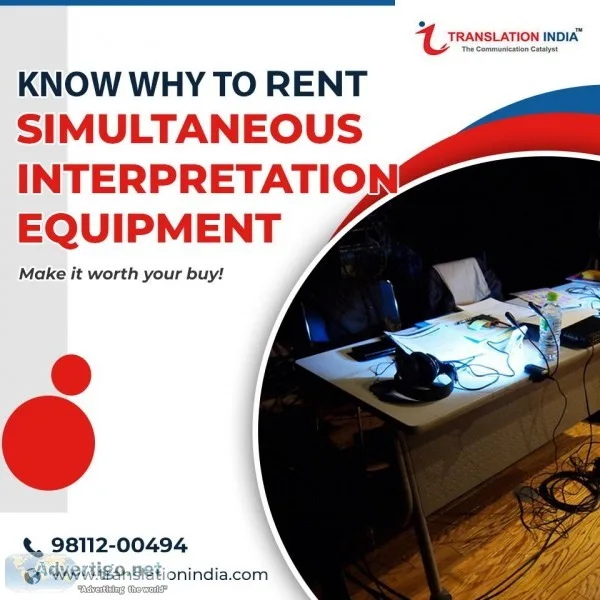 Know Why to Rent Simultaneous Interpretation Equipment&rsquos In