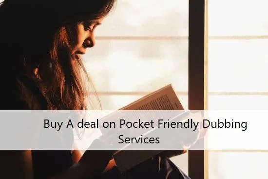 Buy A deal on Pocket Friendly Dubbing Services