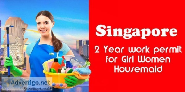 SINGAPORE (2 YEAR WORK PERMIT FOR WOMEN)