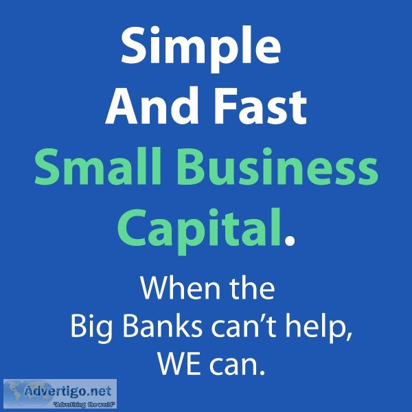 SMALL BUSINESS CAPITAL SIMPLE and FAST