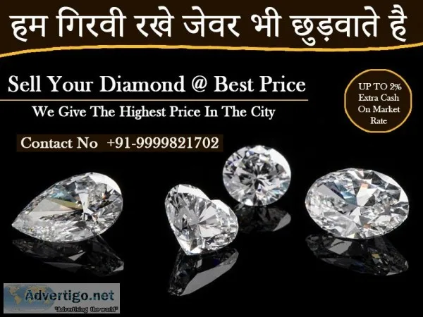 Cash for Diamond  Diamond Buyer In Delhi