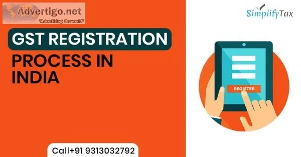 Online GST Registration Process in India at Simplify Tax