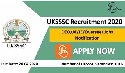 UKSSSC Recruitment 2020 (1016) DEOJAJEOverseer Jobs Notification