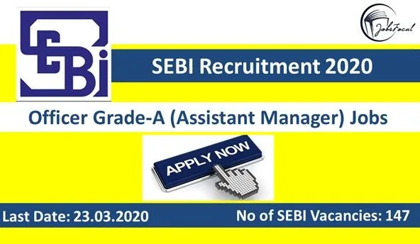 SEBI Recruitment 2020 (147) Officer Grade-A (Assistant Manager) 