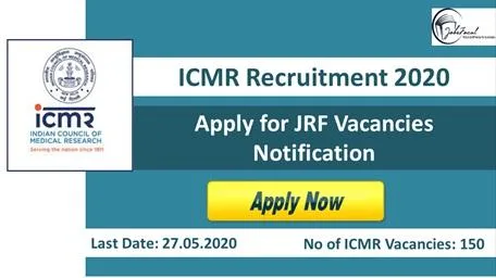 ICMR Recruitment 2020 (150) Apply for JRF Vacancies Notification