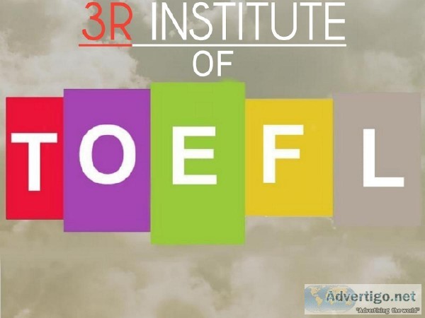TOEFL TRAINING BY 3R INSTITUTE