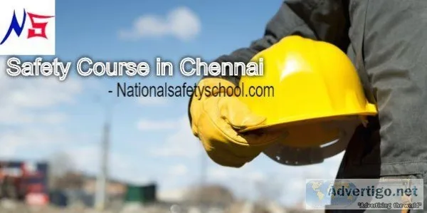 Safety Course in Chennai- National safety school