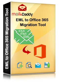 Mailsdaddy eml to office 365 migration 
