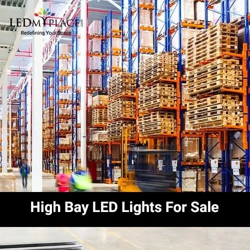 Best Quality High Bay LED Lights For Sale At LEDMyplace