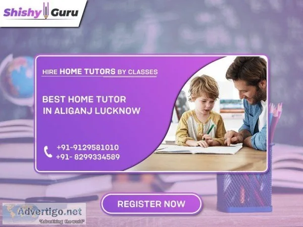 Get best home tutor in aliganj lucknow